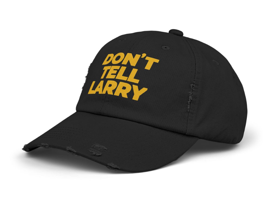 Don't Tell Larry Official Movie Unisex Cap