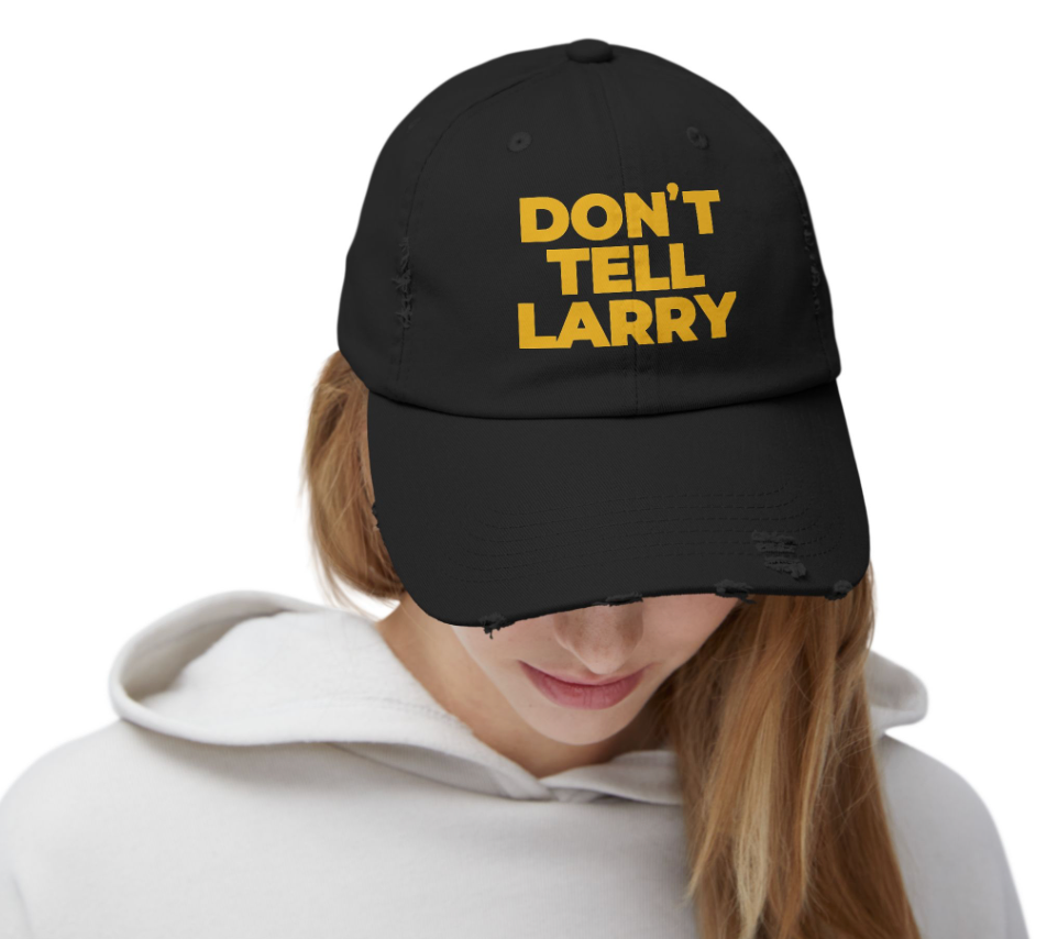 Don't Tell Larry Official Movie Unisex Cap