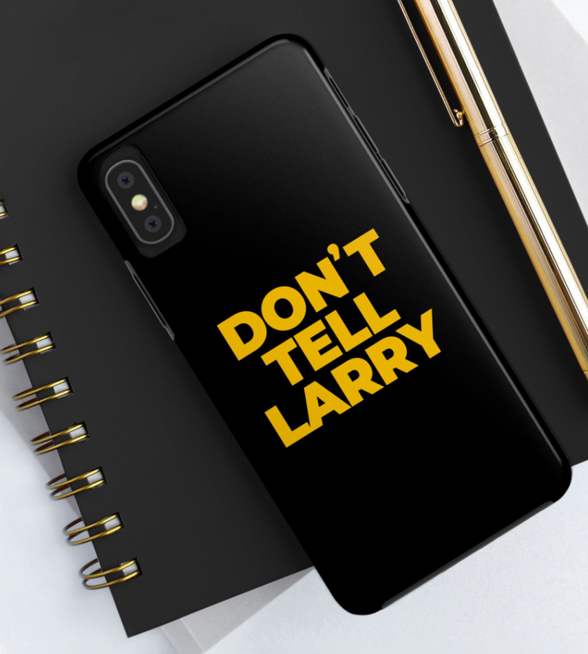 Don't Tell Larry Official Movie Phone Case